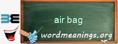 WordMeaning blackboard for air bag